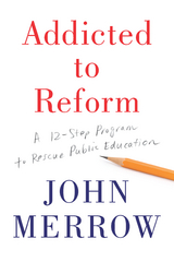 Addicted to Reform - John Merrow