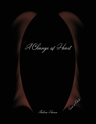 A Change of Heart - 