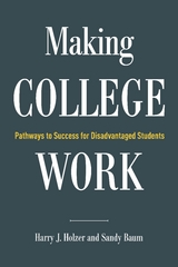 Making College Work -  Sandy Baum,  Harry J. Holzer