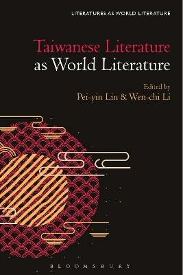 Taiwanese Literature as World Literature - 