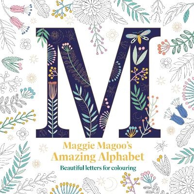 Maggie Magoo’s Amazing Alphabet - Maggie Magoo Designs
