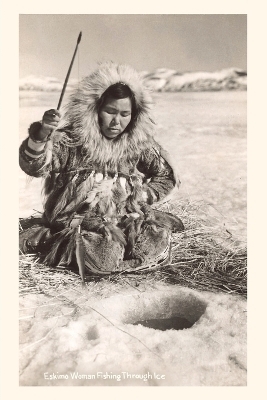 Vintage Journal Indigenous Alaskan Woman Ice Fishing