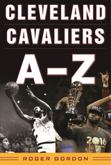 Cleveland Cavaliers A-Z -  Roger Gordon