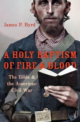 A Holy Baptism of Fire and Blood - James P. Byrd