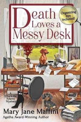 Death Loves a Messy Desk - Mary Jane Maffini