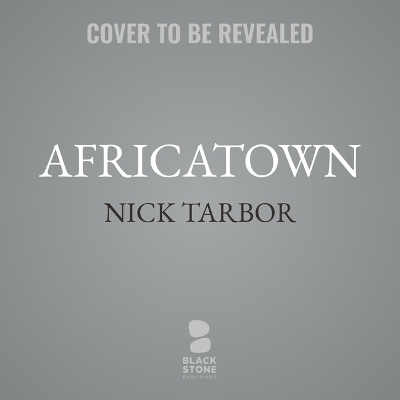 Africatown - Nick Tabor