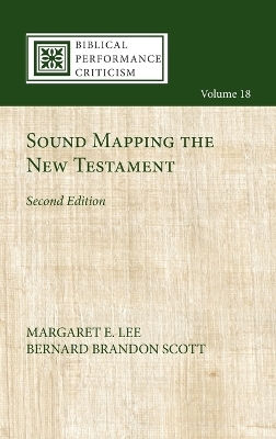Sound Mapping the New Testament, Second Edition - Margaret E Lee, Bernard Brandon Scott