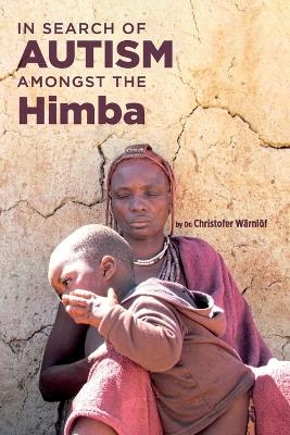 In Search of Autism Amongst the Himba - Christofer Warnlof