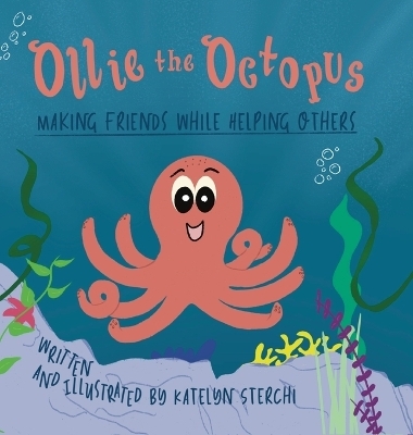 Ollie the Octopus - Katelyn Sterchi