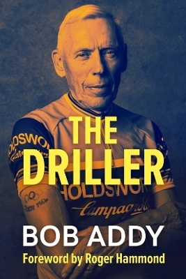 The Driller - Bob Addy