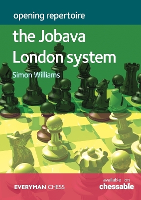 Opening Repertoire - The Jobava London System - Simon Williams