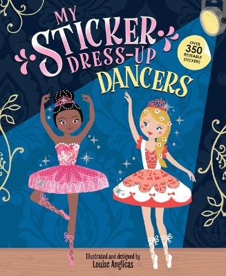 My Sticker Dress-Up: Dancers - Louise Anglicas