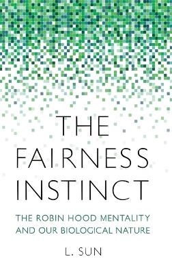 The Fairness Instinct - L. Sun