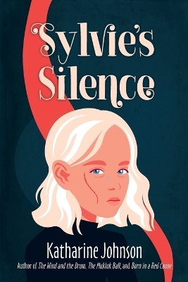 Sylvie's Silence - Katharine Helen Johnson