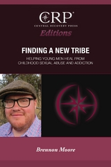 Finding a New Tribe -  Brennon Moore