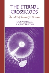 The Eternal Crossroads - Leon V. Driskell, Joan T. Brittain