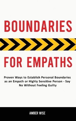 Boundaries for Empaths - Amber Wise