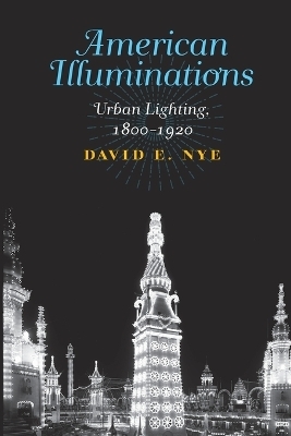 American Illuminations - David E. Nye