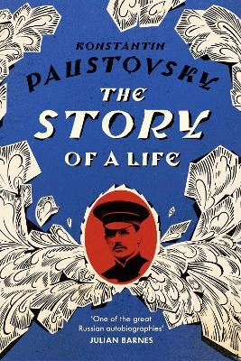 The Story of a Life - Konstantin Paustovsky