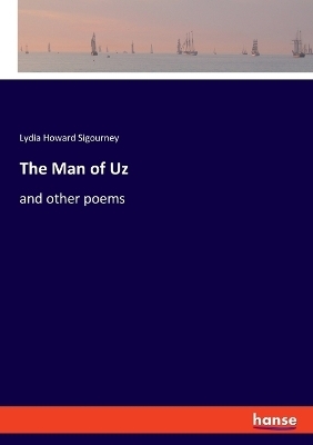 The Man of Uz - Lydia Howard Sigourney