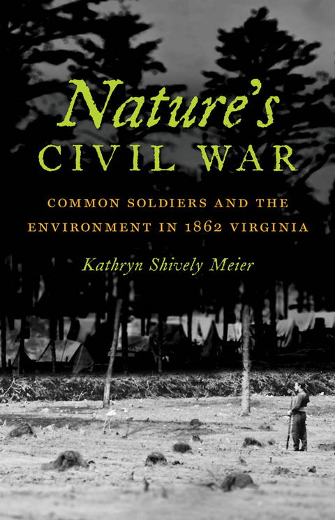 Nature's Civil War - Kathryn J. Shively