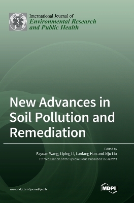 New Advances in Soil Pollution and Remediation