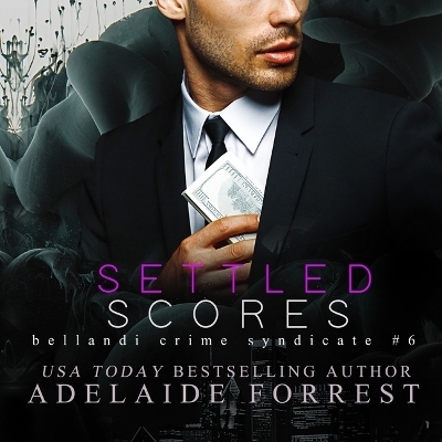 Settled Scores - Adelaide Forrest