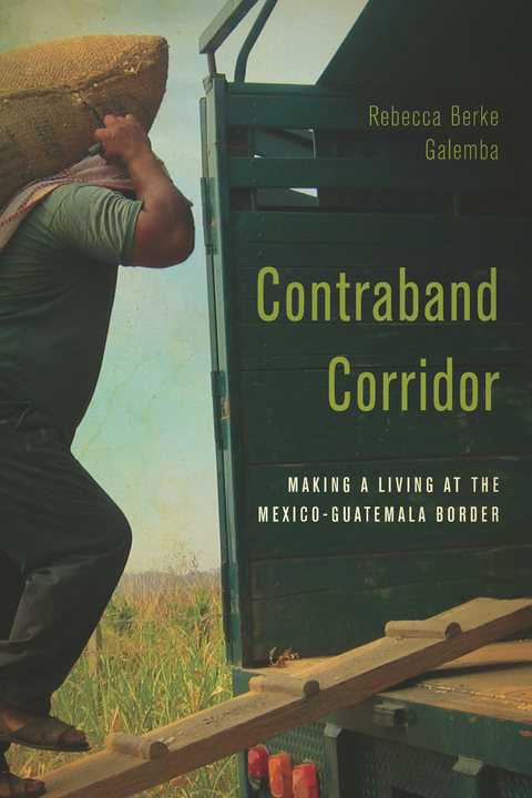 Contraband Corridor - Rebecca Berke Galemba