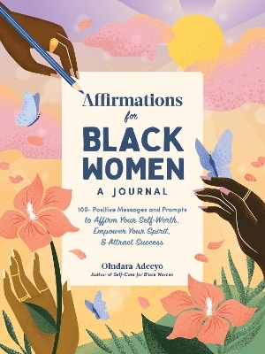 Affirmations for Black Women: A Journal - Oludara Adeeyo