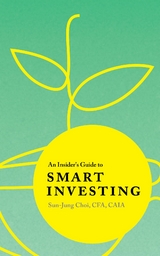 Insider's Guide to Smart Investing -  Sun-Jung Choi