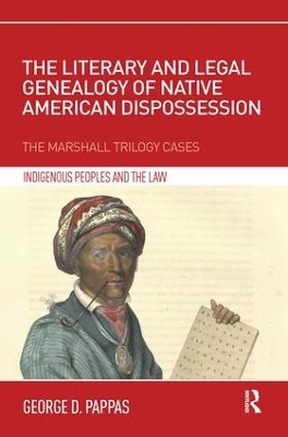 The Literary and Legal Genealogy of Native American Dispossession - George Pappas