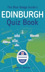 Blue Badge Guide's Edinburgh Quiz Book -  John A. Duncan