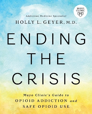 Ending the Crisis - Dr. Holly Geyer