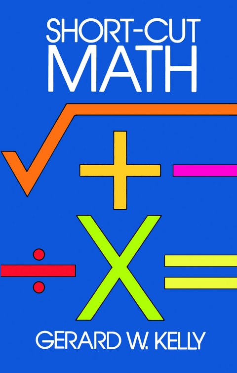 Short-Cut Math -  Gerard W. Kelly