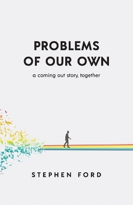 Problems of Our Own - Stephen Ford