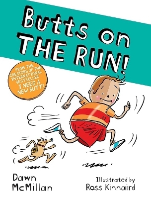 Butts on the Run! - Dawn McMillan