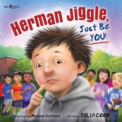 Herman Jiggle, Just be You! - Julia Cook