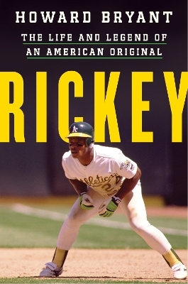 Rickey - Howard Bryant