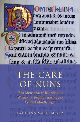 The Care of Nuns - Katie Ann-Marie Bugyis