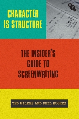 Character is Structure - Ted Wilkes, Phil Hughes