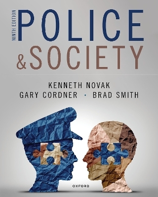 Police and Society - Kenneth Novak, Gary Cordner, Brad Smith, Roy Roberg