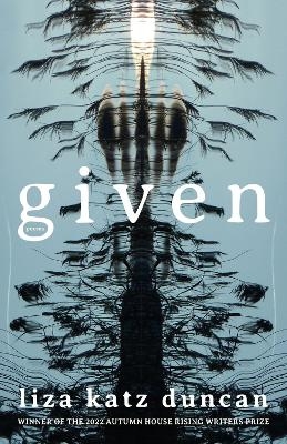 Given - Liza Katz Duncan