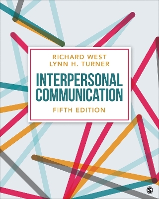 Interpersonal Communication - Richard West, Lynn H Turner