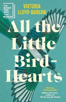 All the Little Bird-Hearts - Viktoria Lloyd-Barlow