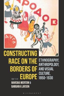 Constructing Race on the Borders of Europe - 