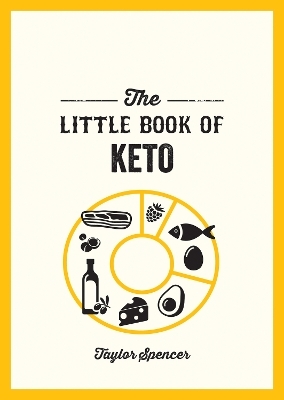 The Little Book of Keto - Taylor Spencer