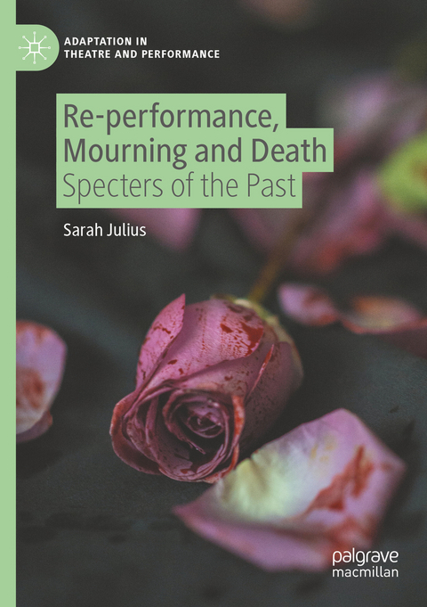 Re-performance, Mourning and Death - Sarah Julius