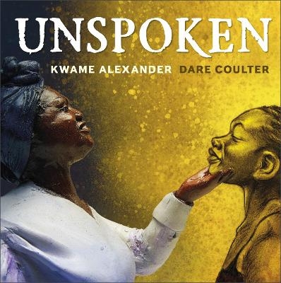 Unspoken - Kwame Alexander