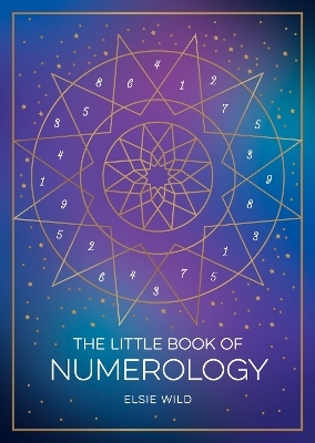 The Little Book of Numerology - Elsie Wild