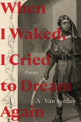 When I Waked, I Cried To Dream Again - A. Van Jordan